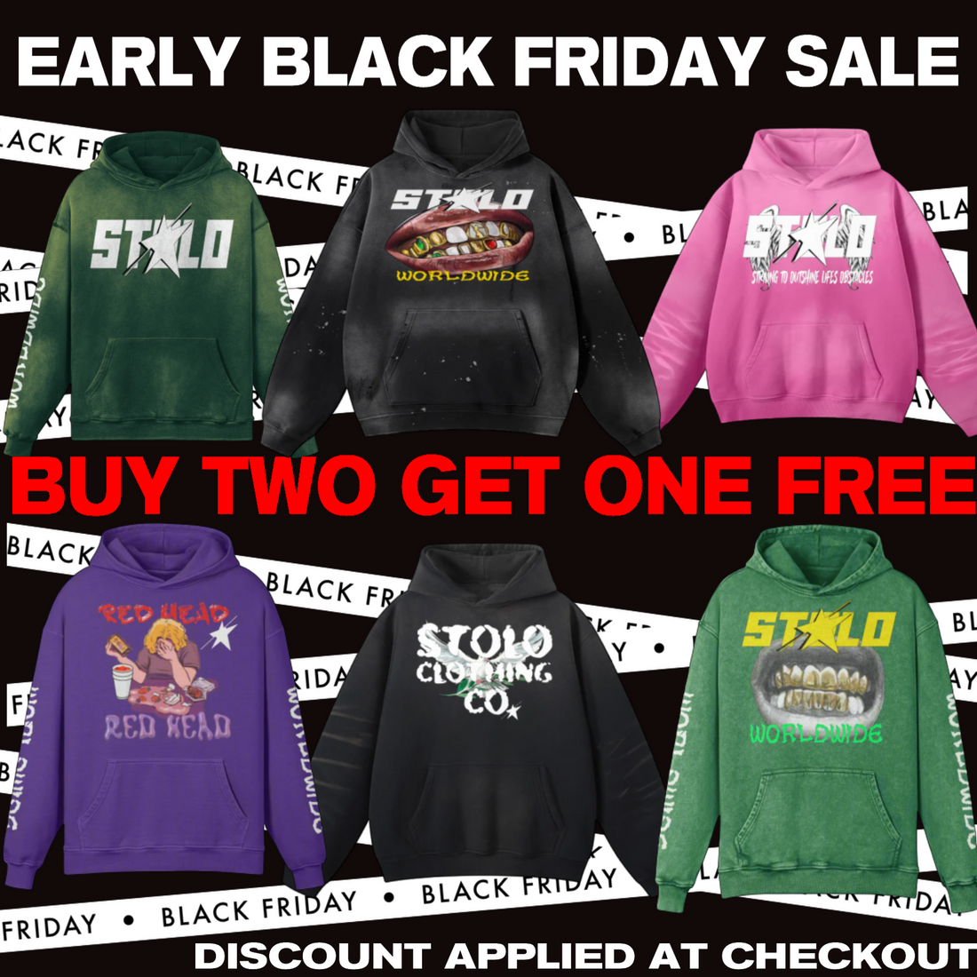 EARLY BLACK FRIDAY SALE- BUY TWO GET ONE FREE STOLO HOODIES